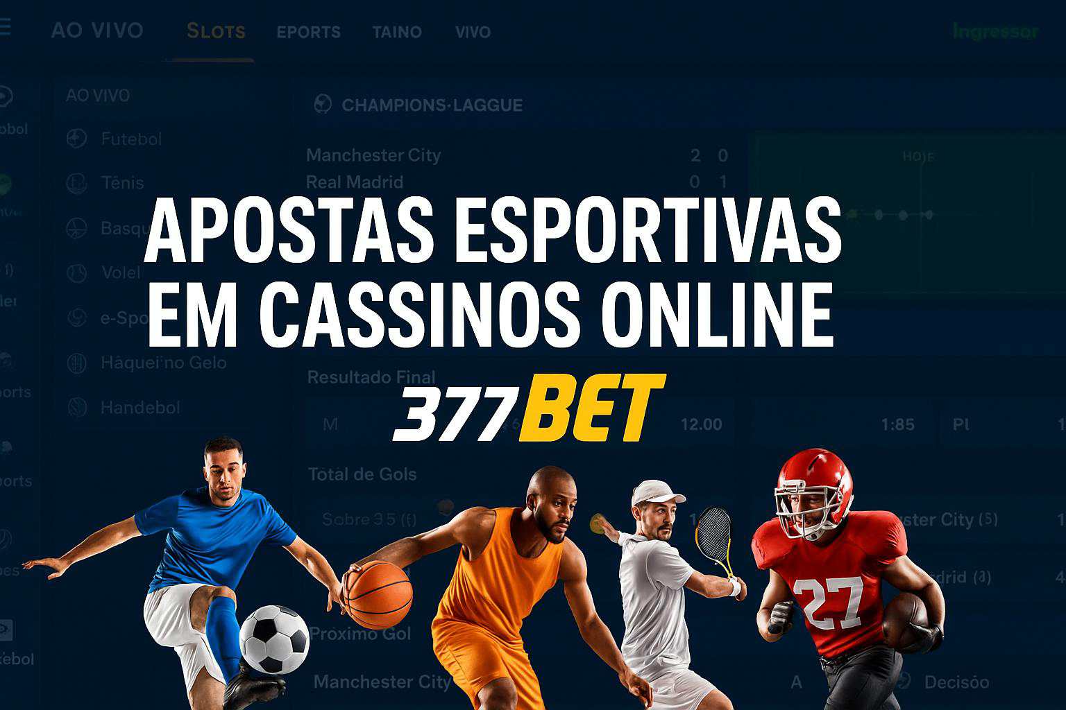 Apostas esportivas no cassino online 377BET